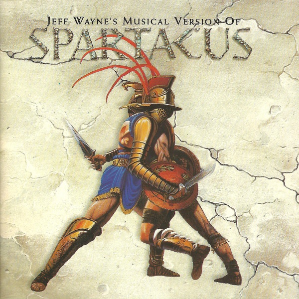Jeff Wayne's Musical Version Of 'Spartacus'